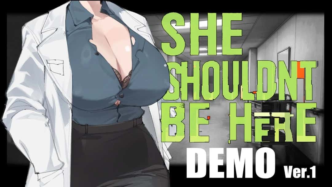 她本不该在这里 SHE SHOULDN'T BE HERE 测试版